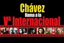 Chavez Calls for a 5th International